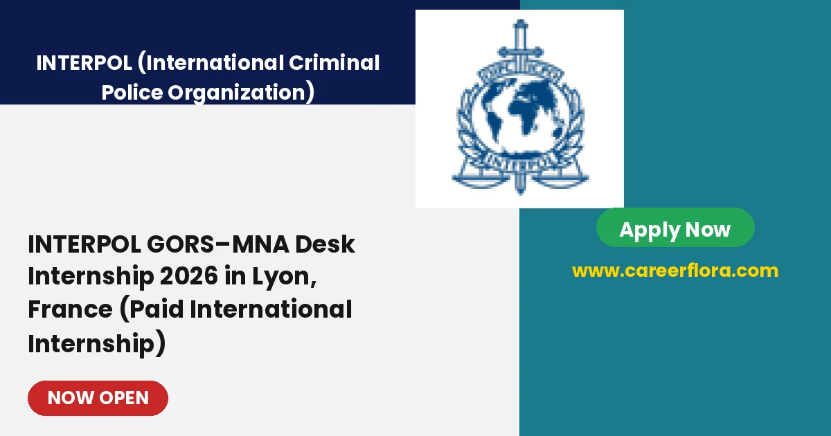 INTERPOL GORS-MNA Desk Internship 2026