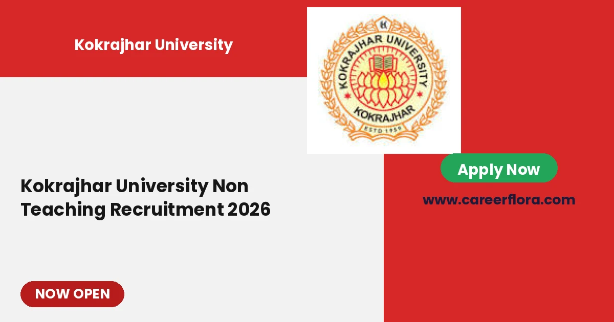 Kokrajhar University Non Teaching Recruitment 2026 - Apply Offline for Finance Officer, Registrar and More Posts