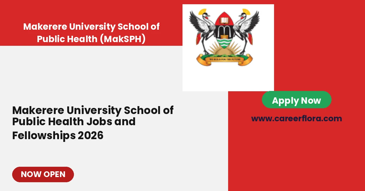 Makerere University School of Public Health Jobs and Fellowships 2026