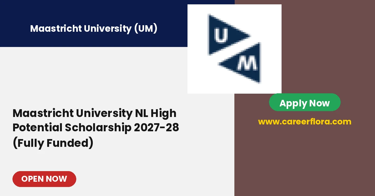 Maastricht University NL High Potential Scholarship 2027-28