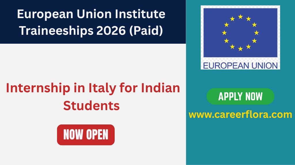 European Union Institute Traineeships 2026 (Paid) | Internship in Italy for Indian Students