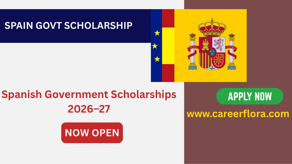 Spanish Government Scholarships 2026-27 (Fully Funded) | Study in Spain