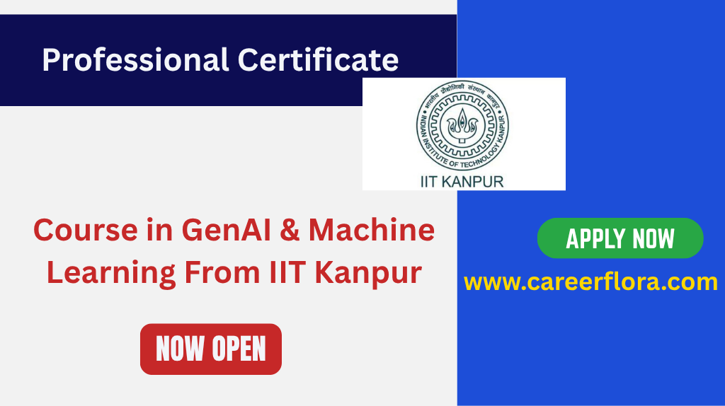Professional Certificate Course in GenAI & Machine Learning From IIT Kanpur