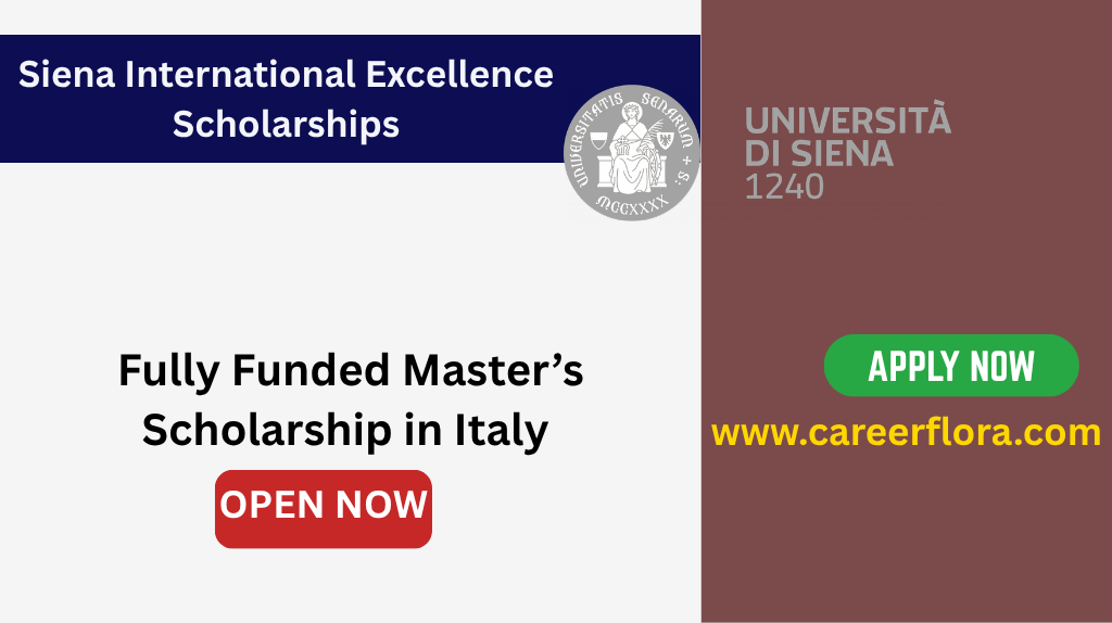 Siena International Excellence Scholarships 2026-27 (Funded) | Study in Italy