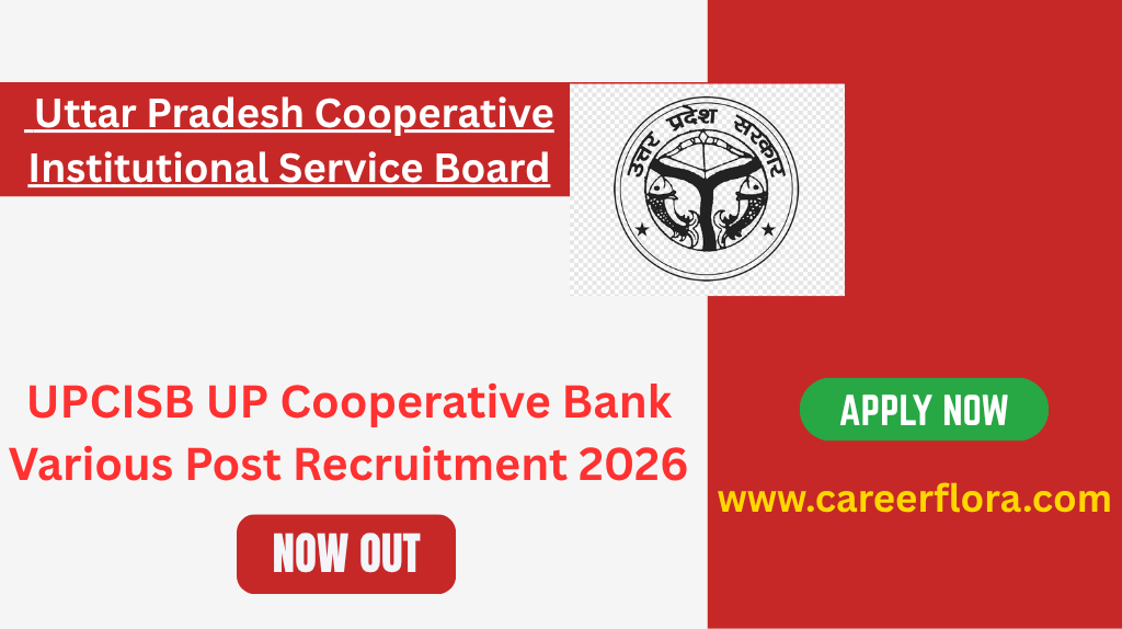 UP Cooperative Bank Recruitment 2026 – Apply Online for Various Posts, UPCISB Notification, Eligibility, Exam Date