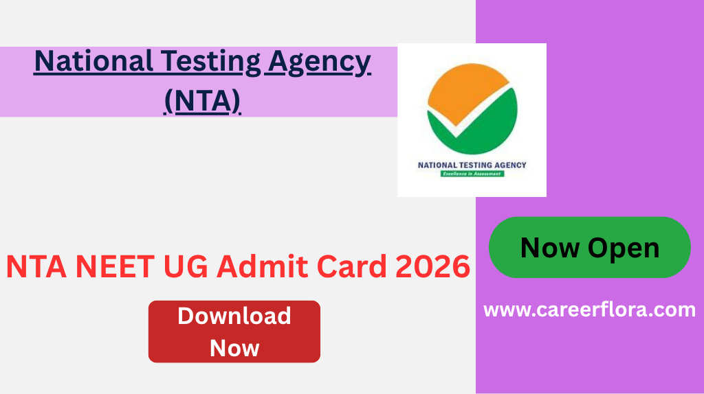 NEET UG Admit Card 2026 Out – Download Hall Ticket, Exam Date, Instructions