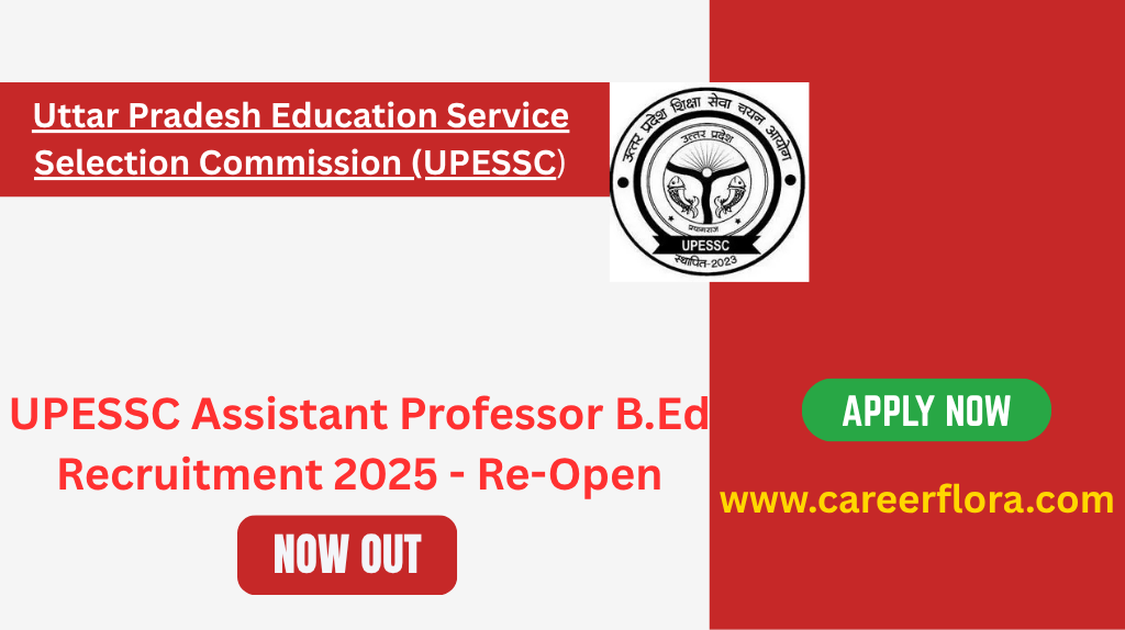 UPESSC Assistant Professor B.Ed Recruitment 2025 Re-Open – Apply Online, Eligibility, Syllabus