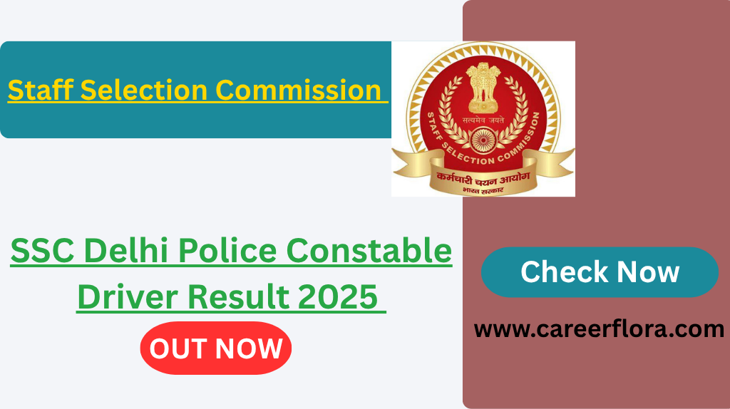 SSC Delhi Police Constable Driver Result 2025 (737 Posts) – Check Result, Cut Off, Merit List