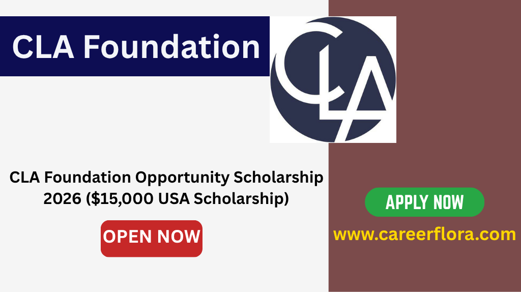 CLA Foundation Opportunity Scholarship 2026 ($15,000 USA Scholarship)