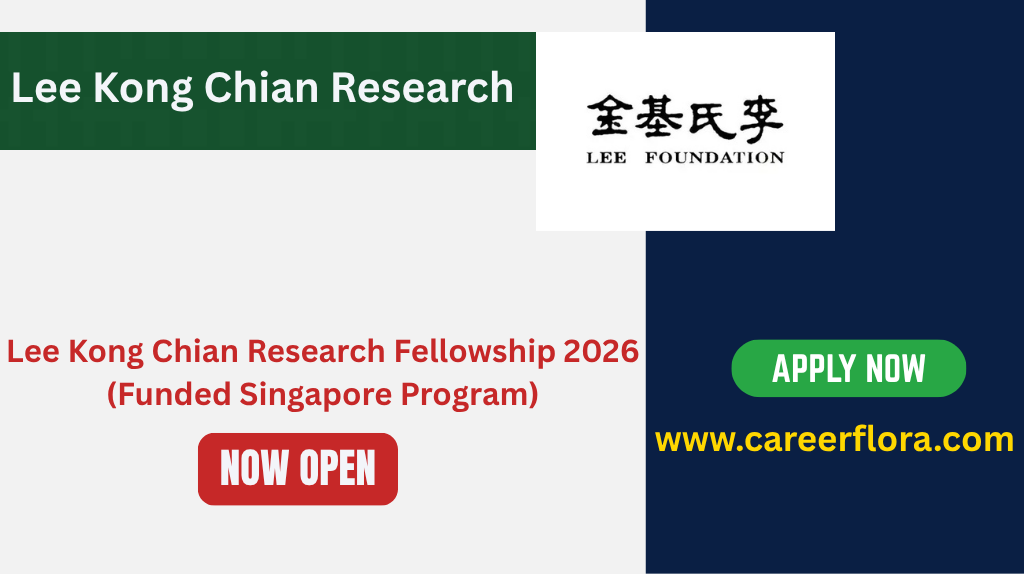 Lee Kong Chian Research Fellowship 2026 (Funded Singapore Program)