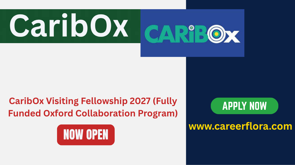 CaribOx Visiting Fellowship 2027 (Fully Funded Oxford Collaboration Program)