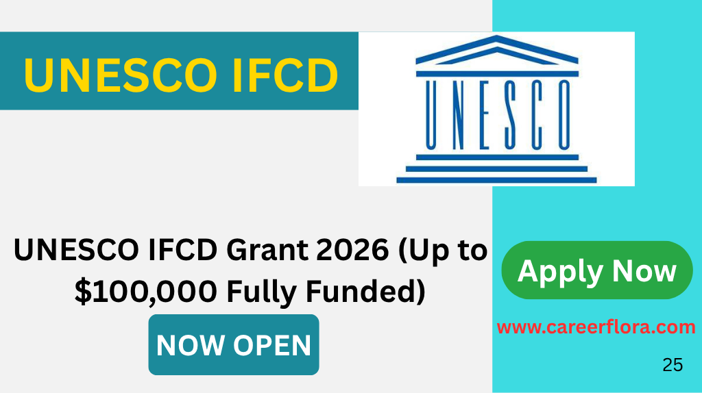 UNESCO IFCD Grant 2026 (Up to $100,000 Fully Funded)