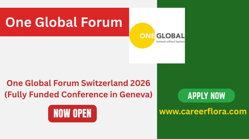 One Global Forum Switzerland 2026 (Fully Funded Conference in Geneva)