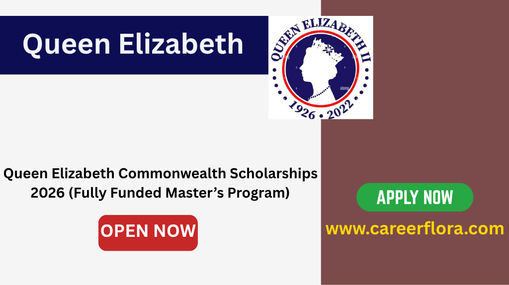 Queen Elizabeth Commonwealth Scholarships 2026 (Fully Funded Master’s Program)