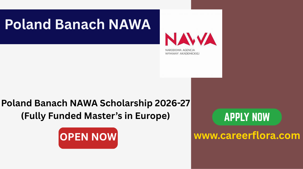 Poland Banach NAWA Scholarship 2026-27 (Fully Funded Master’s in Europe)
