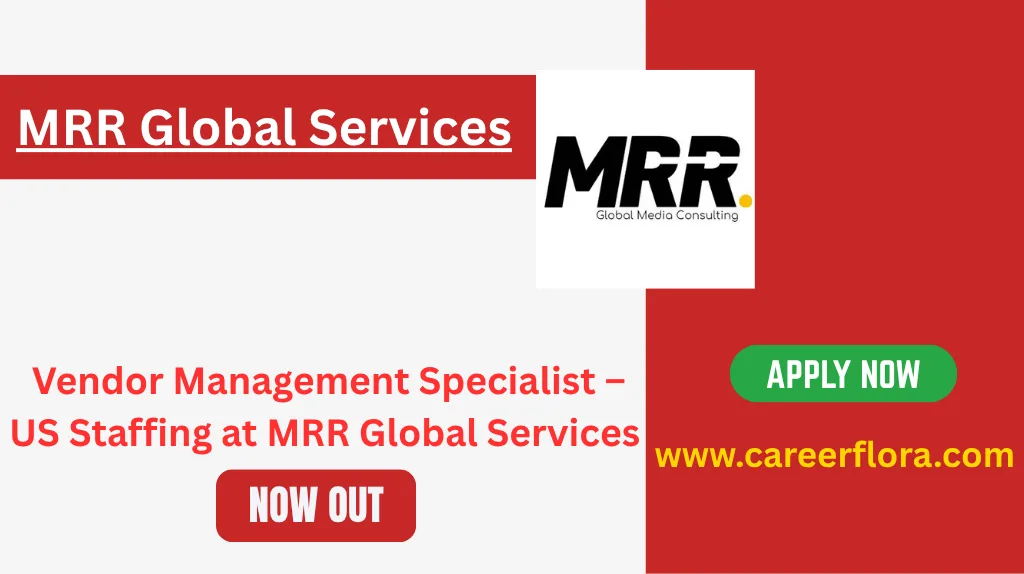 C2C Operations & Vendor Management Specialist – US Staffing at MRR Global Services