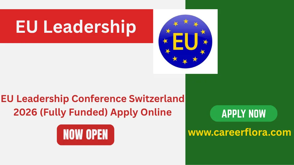 EU Leadership Conference Switzerland 2026 (Fully Funded) Apply Online