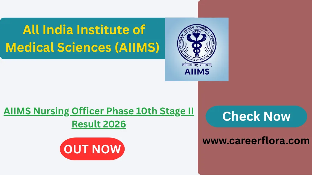 AIIMS Nursing Officer Phase 10th Stage II Result 2026