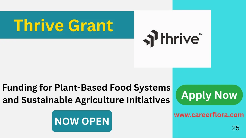 Thrive Grant 2026 | Up to $30,000 Funding for Plant-Based Food Systems and Sustainable Agriculture Initiatives