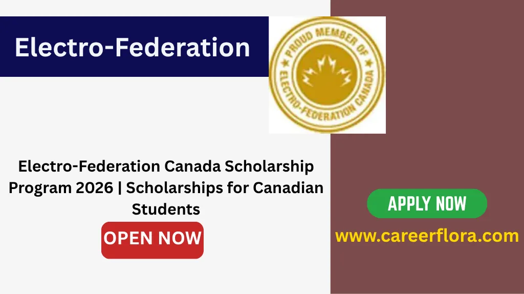 Electro-Federation Canada Scholarship Program 2026 | Scholarships for Canadian Students