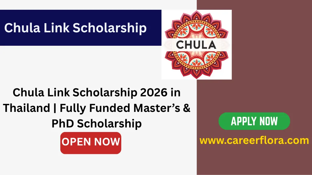 Chula Link Scholarship 2026 in Thailand | Fully Funded Master’s & PhD Scholarship