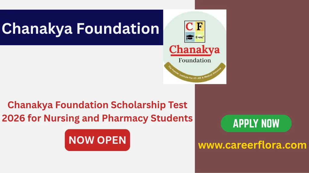 Chanakya Foundation Scholarship Test 2026 for Nursing and Pharmacy Students