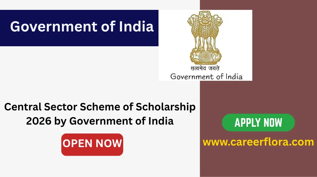 Central Sector Scheme of Scholarship 2026 by Government of India