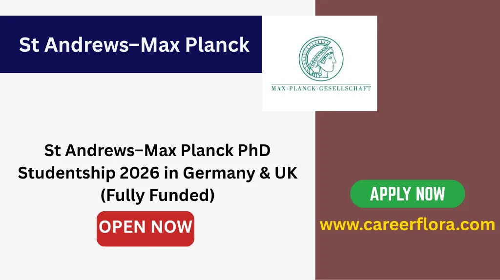 St Andrews–Max Planck PhD Studentship 2026 in Germany & UK (Fully Funded)