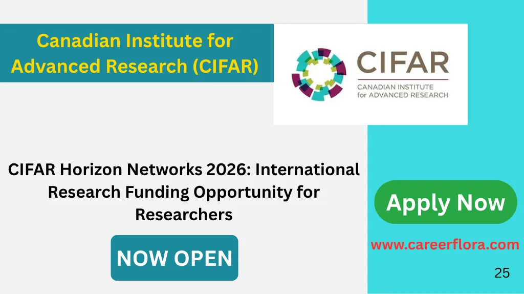 CIFAR Horizon Networks 2026: International Research Funding Opportunity for Researchers