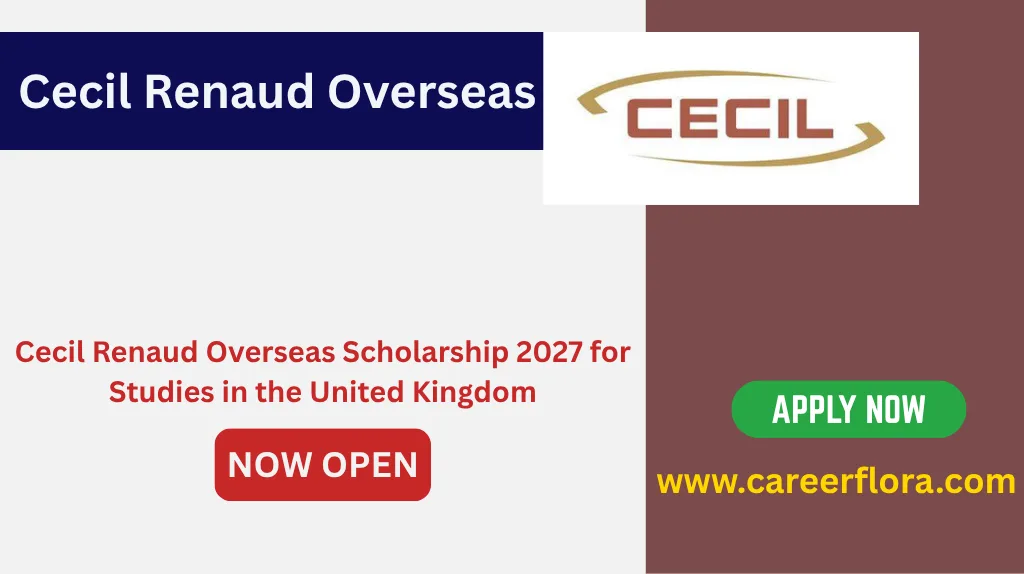 Cecil Renaud Overseas Scholarship 2027 for Studies in the United Kingdom