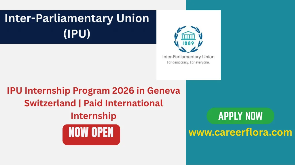 IPU Internship Program 2026 in Geneva Switzerland | Paid International Internship
