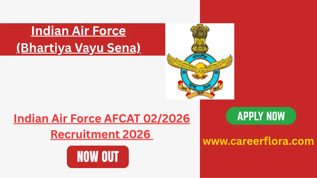 Indian Air Force AFCAT 02/2026 Recruitment 2026