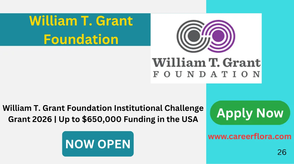 William T. Grant Foundation Institutional Challenge Grant 2026 | Up to $650,000 Funding in the USA