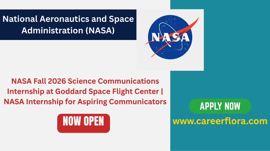 NASA Fall 2026 Science Communications Internship at Goddard Space Flight Center | NASA Internship for Aspiring Communicators