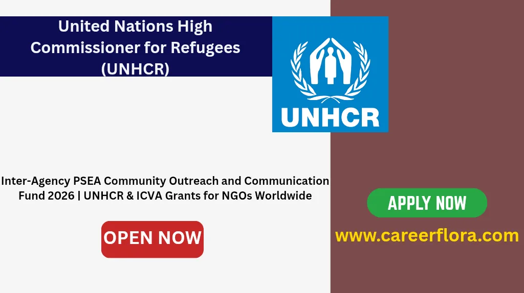Inter-Agency PSEA Community Outreach and Communication Fund 2026 | UNHCR & ICVA Grants for NGOs Worldwide