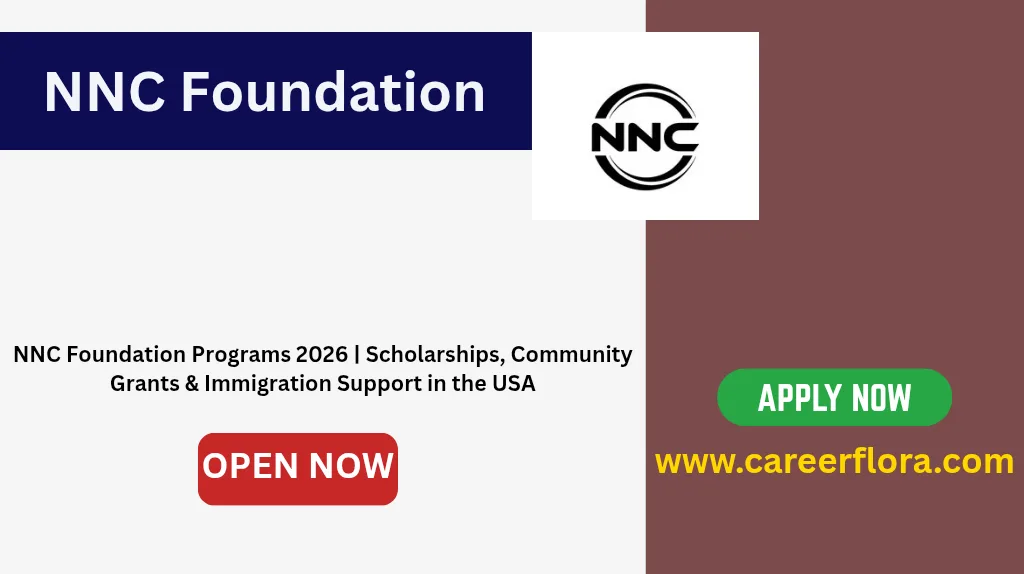 NNC Foundation Programs 2026 | Scholarships, Community Grants & Immigration Support in the USA