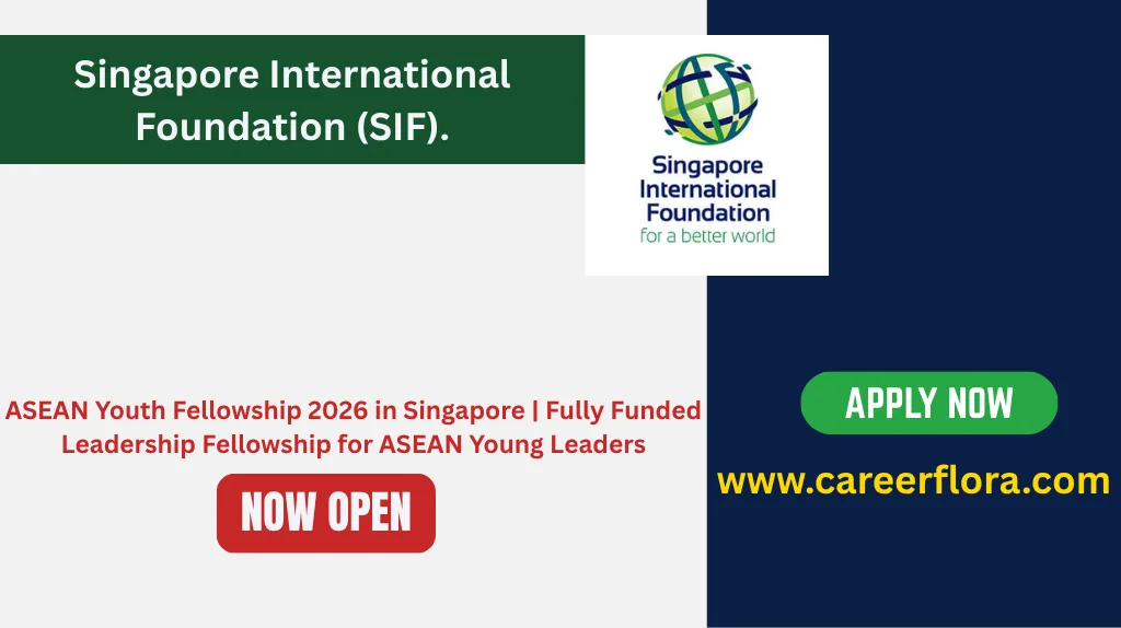 ASEAN Youth Fellowship 2026 in Singapore | Fully Funded Leadership Fellowship for ASEAN Young Leaders