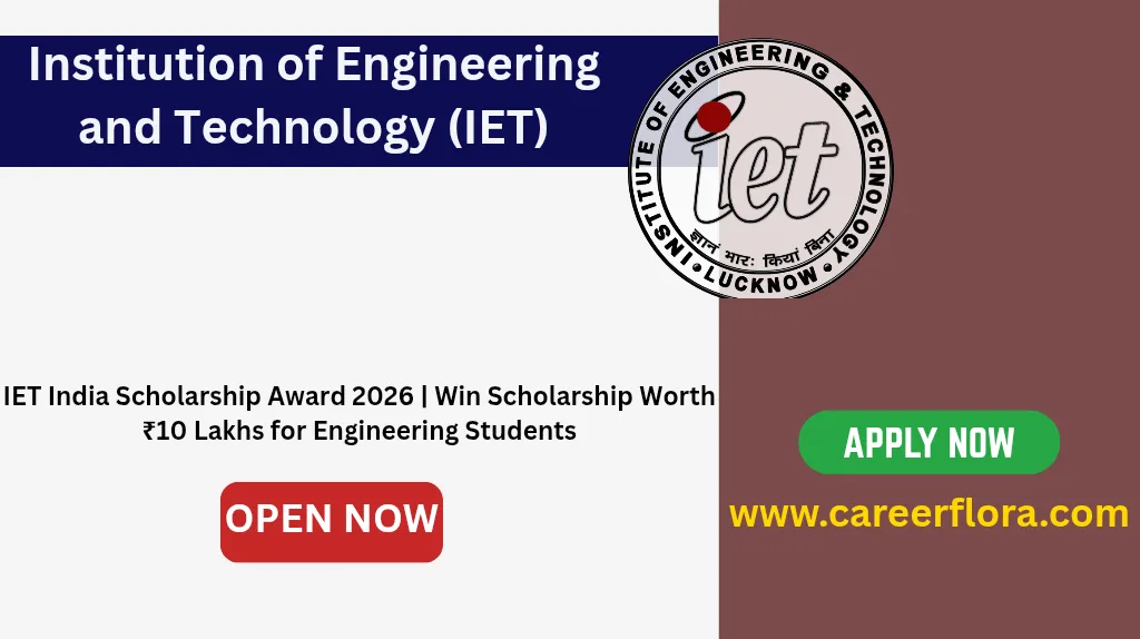 IET India Scholarship Award 2026 | Win Scholarship Worth ₹10 Lakhs for Engineering Students