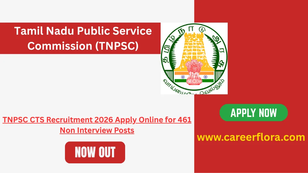 TNPSC CTS Recruitment 2026 Apply Online for 461 Non Interview Posts