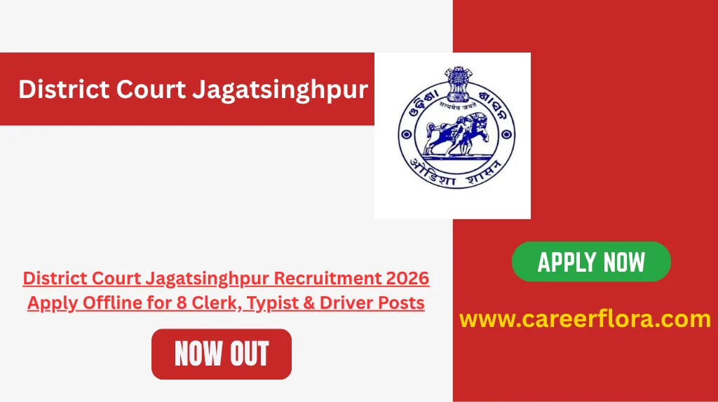 District Court Jagatsinghpur Recruitment 2026 Apply Offline for 8 Clerk, Typist & Driver Posts
