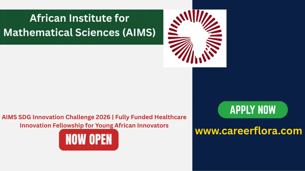 AIMS SDG Innovation Challenge 2026 | Fully Funded Healthcare Innovation Fellowship for Young African Innovators