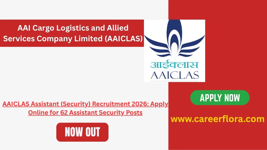 AAICLAS Assistant (Security) Recruitment 2026: Apply Online for 62 Assistant Security Posts