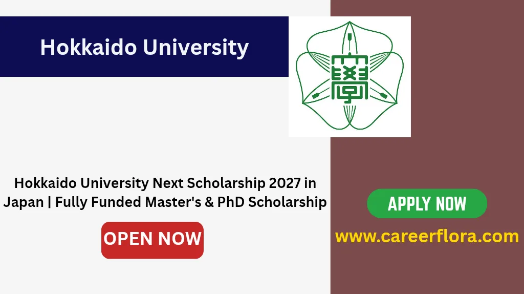 Hokkaido University Next Scholarship 2027 in Japan | Fully Funded Master's & PhD Scholarship