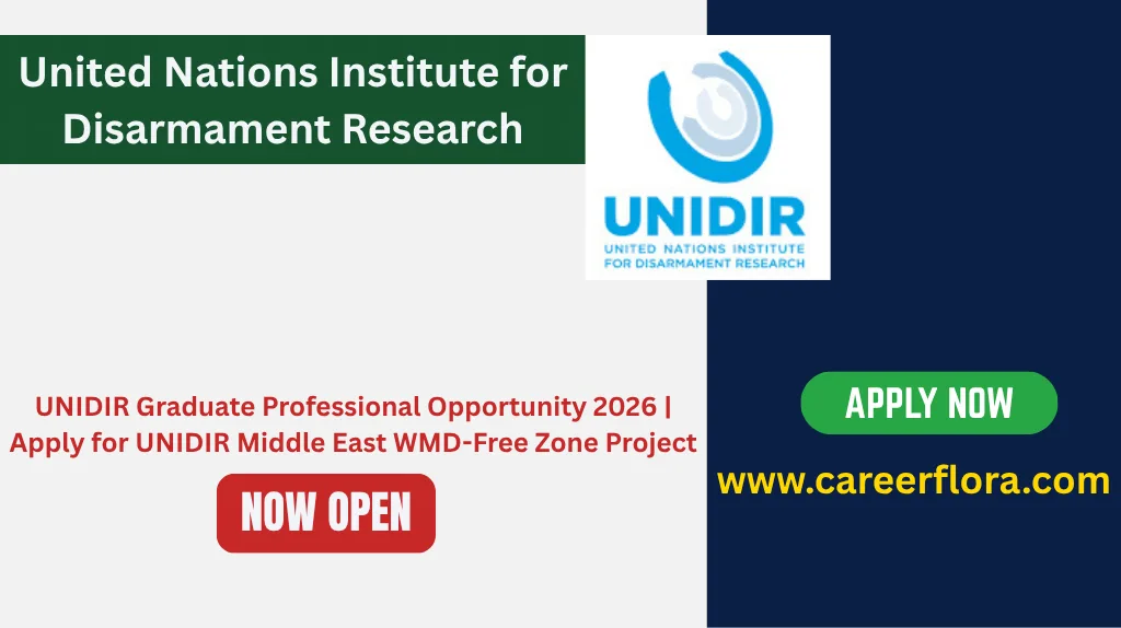 United Nations Institute for Disarmament Research Graduate Professional Opportunity 2026 | Apply for UNIDIR Middle East WMD-Free Zone Project