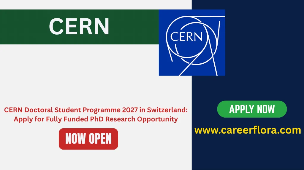 CERN Doctoral Student Programme 2027 in Switzerland: Apply for Fully Funded PhD Research Opportunity