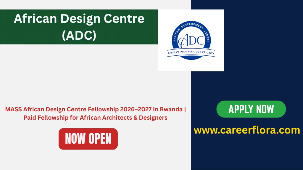 MASS African Design Centre Fellowship 2026–2027 in Rwanda | Paid Fellowship for African Architects & Designers