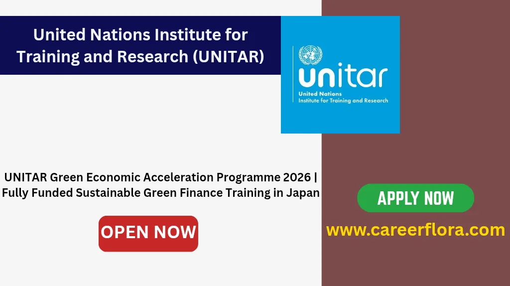 UNITAR Green Economic Acceleration Programme 2026 | Fully Funded Sustainable Green Finance Training in Japan