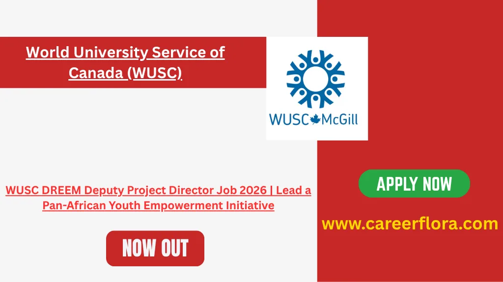 WUSC DREEM Deputy Project Director Job 2026 | Lead a Pan-African Youth Empowerment Initiative