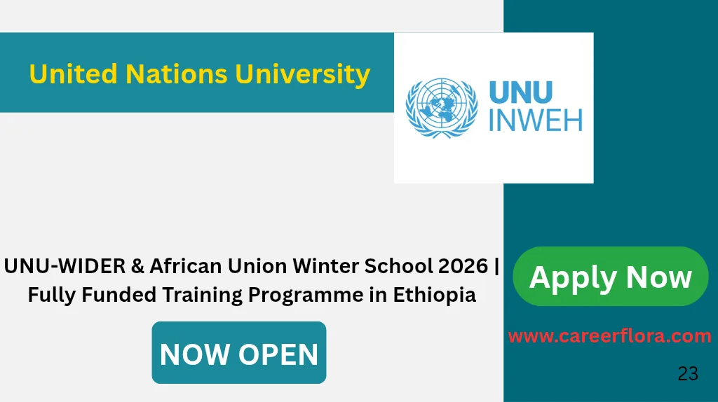 UNU-WIDER & African Union Winter School 2026 | Fully Funded Training Programme in Ethiopia