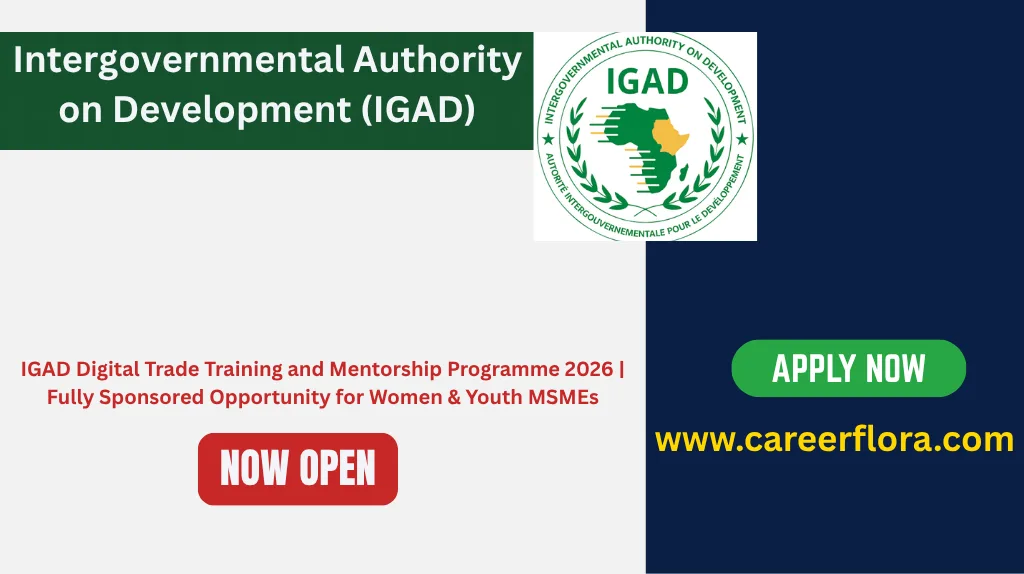 IGAD Digital Trade Training and Mentorship Programme 2026 | Fully Sponsored Opportunity for Women & Youth MSMEs